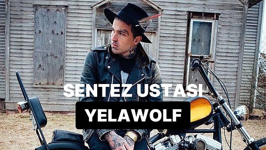 Alabama Sokaklarının Asi Sesi Yelawolf’u Mercek Altına Alıyoruz!