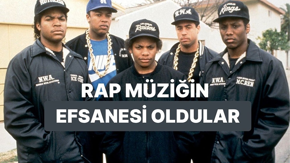 FBI’yı Bile Karşılarına Aldılar: N.W.A Efsanesi