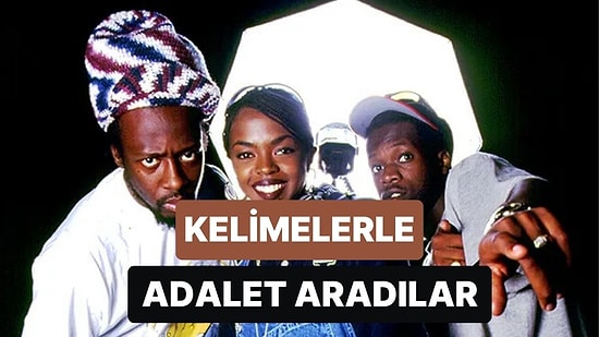 Fugees’in Kelimelerle Adalet Aradığı Müzik Yolculuğu