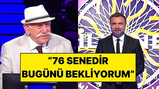 “76 Senedir Bugünü Bekliyorum” Diyen Milyoner Yarışmacısı Hikayesiyle Dikkat Çekti
