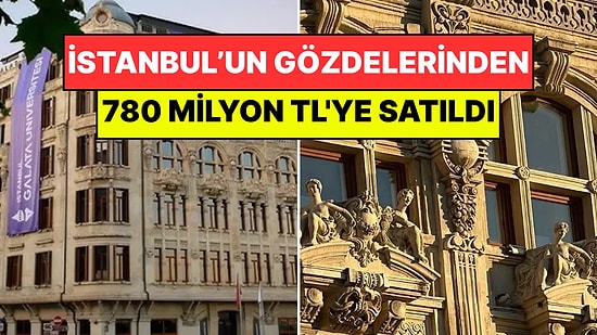 İstanbul'un Gözde Tarihi Binası Satıldı: Fakülte Olarak Kullanılan Bina 780 Milyon TL'ye Satıldı!