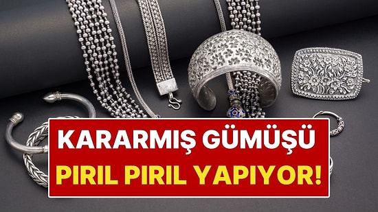 Kararan Gümüş Takıları 20 Dakikada Parlatan Basit Yöntem