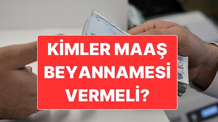 Başuzman İsa Karakaş’tan Maaş Beyannameleri ile İlgili Kritik Uyarı: Kimler Beyanname Vermeli?