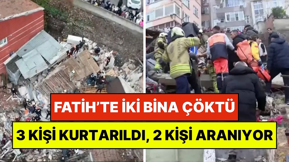 İstanbul Fatih'te Doğal Gaz Patlaması: İki Bina Çöktü, Yaralılar var