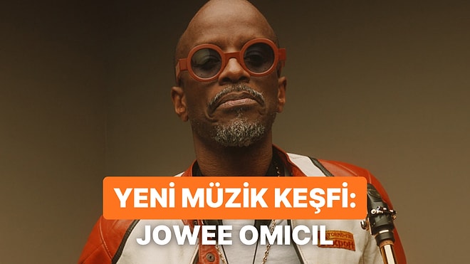 Yeni Müzik Keşfi: Jowee Omicil ve Eşsiz Sesi