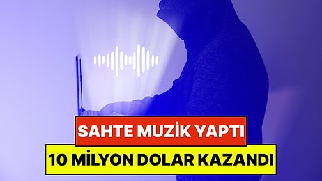 Dolandırıcılığın da Böylesi: Yapay Zeka Kullanarak Sahte Müziklerden 10 Milyon Dolar Kazandı