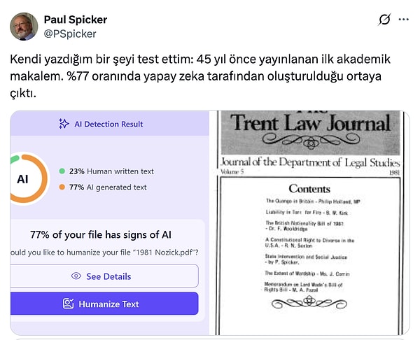 Çoğu kişi internet var olmadan önce bile yazdıkları makalelerin bu dedektörler tarafından büyük ölçüde yapay zeka ürünü olarak tanımlandığını belirtiyor.