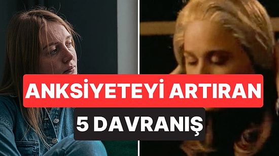 Kaygıyı Tetikleyen “Masum” Alışkanlıklar: Dikkat Edilmesi Gereken 5 Davranış