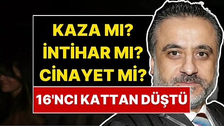 Ünlü Yapımcı Erol Köse Hayatını Kaybetti: 16. Kattan Düştü!