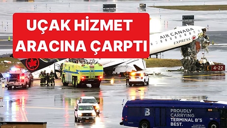 Air Canada Uçağı, New York'ta Yer Hizmet Aracına Çarptı: 2 Kişi Hayatını Kaybetti