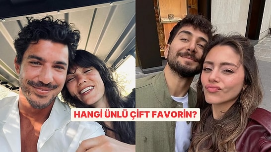 Aşk Anketi: Hangi Ünlü Çift Senin Favorin?