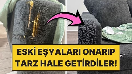 Eski ve Yıpranmış Eşyalarını Tamir Ederek Daha Havalı Hale Getiren 12 Kişi