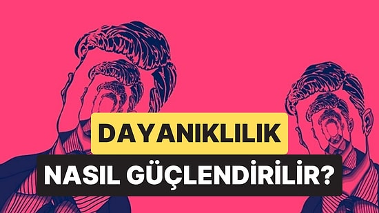 Kontrol Duygusunu ve Psikolojik Dayanıklılığı Güçlendirme Yolları