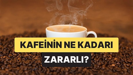 Uzmanlara Göre Günlük Kafein Sınırı Ne Kadar Olmalı?