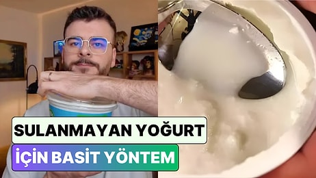 Bir İçerik Üreticisi Gösterdi: Yoğurdunuz 1 Günde Sulanıyorsa Bu Yöntemi Deneyin!