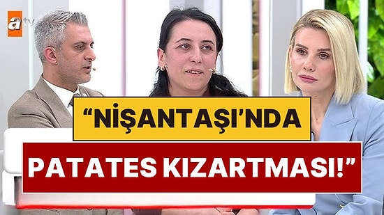 Esra Erol'da Programında Eşinin Nişantaşı'nda Patates Kızartması Sipariş Etmesinden Yakınan Adam Gündem Oldu