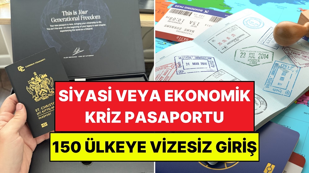 Kriz Anlarına Karşı 'Kaçış Planı' Olarak Satılan Pasaport: Vizesiz 150 Ülkeye Giriş Sağlıyor