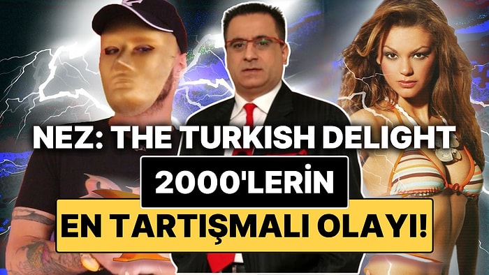 Erol Köse ve Nez Dosyasını Açıyoruz: 2000’lerin En Tartışmalı Olayını Anlatıyoruz!