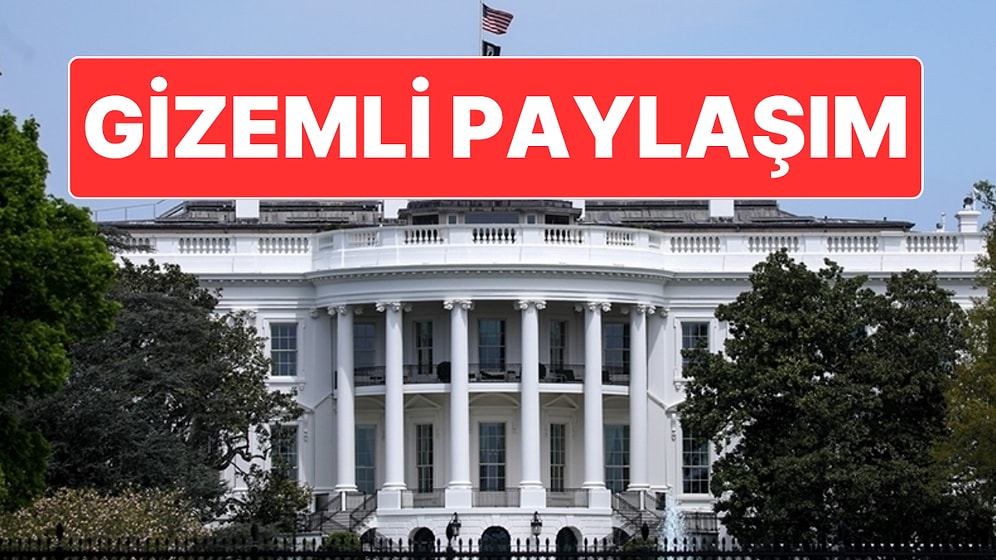 Beyaz Saray Şifreli Bir Mesaj Yayınladı, Kimse Çözemedi