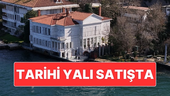 Bir Dönem Kurtlar Vadisi Dizisinin Çekimlerinin de Yapıldığı Tarihi Yalı Satışa Çıkarıldı