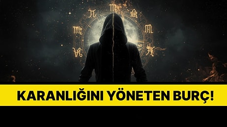 Bilinçaltındaki Kötülüğü Yansıtan Burç Hangisi?