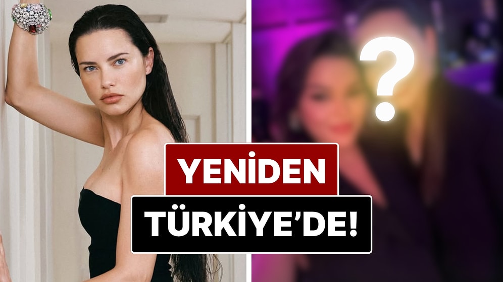 Adriana Lima’dan Türkiye Çıkarması: Ünlü Oyuncuyla Buluştu!