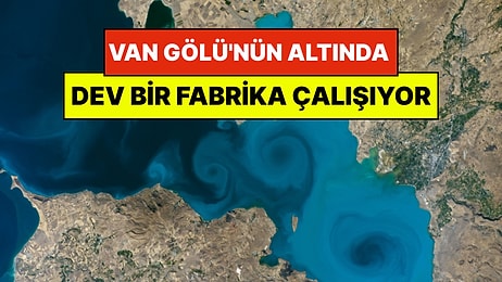 600 Bin Yıllık Mucize: Van Gölü'nün Altında Gizli Bir 'Fabrika' Çalışıyor
