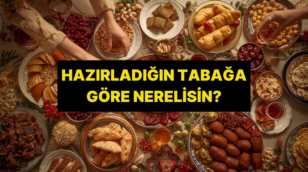 Hazırladığın Gün Tabağına Göre Sen Aslında Nerelisin?