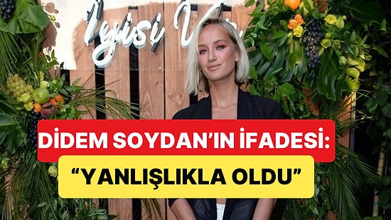Ünlülere Yönelik Operasyonda Didem Soydan'ın İfadesi Ortaya Çıktı: "Yanlışlıkla Oldu"