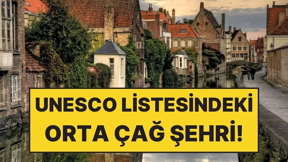 Peri Masallarından Fırlamış Gibi Görünen Orta Çağ Şehri: Brüj