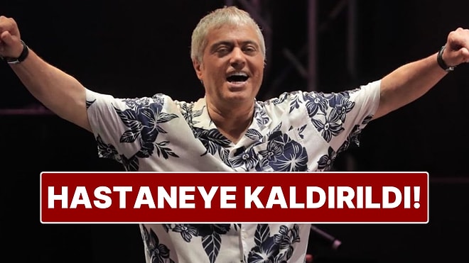 Cengiz Kurtoğlu Hastaneye Kaldırıldı!