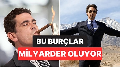 Astrolojiye Göre Milyarderler Bu Burçlardan Çıkıyor
