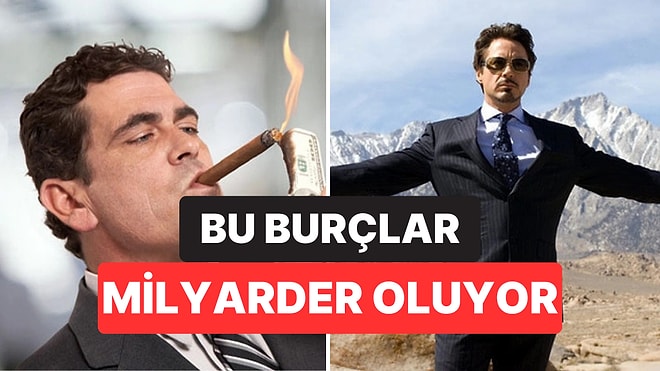 Astrolojiye Göre Milyarderler Bu Burçlardan Çıkıyor