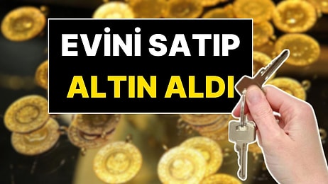 Bir Vatandaş Evini Satıp 1 Kilo Altın Aldı