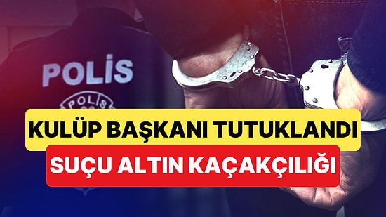Batman'da Makedonya 1.Lig Kulübü Başkanı Altın Kaçakçılığından Yakalandı