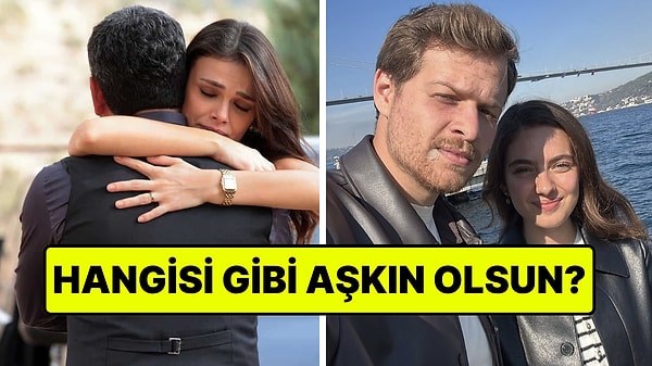 Hangi Dizi Çiftininki Gibi Bir Aşk Yaşamak İstersin?