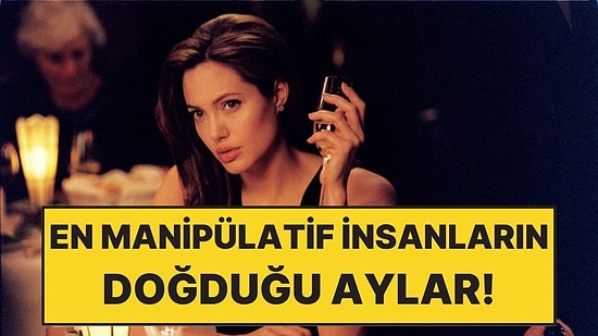 Astrolojiye Göre En Manipülatif İnsanların Doğduğu Aylar