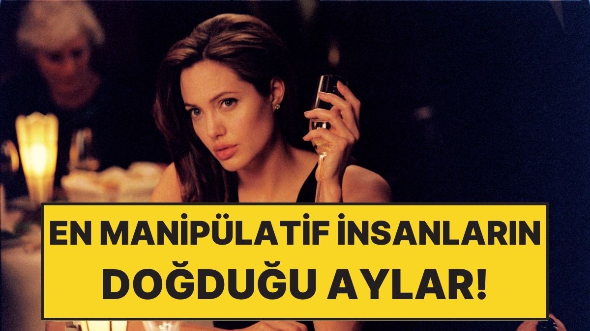 Astrolojiye Göre En Manipülatif İnsanların Doğduğu Aylar