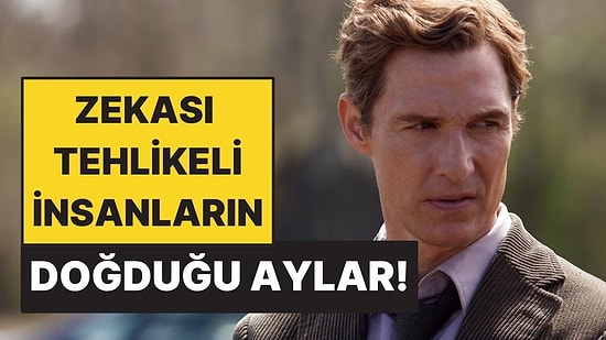 Astrolojiye Göre En Tehlikeli Zekaya Sahip İnsanların Doğduğu Aylar