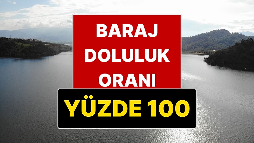 Barajlardaki Doluluk Oranı Yüzde 100'e Ulaşınca Bir Şehrin Yüzü Güldü