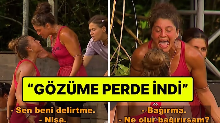 Survivor'da Büyük Kavga: Seren Ay, Nisanur'a Saldırdı, Fiziksel Temas Var!