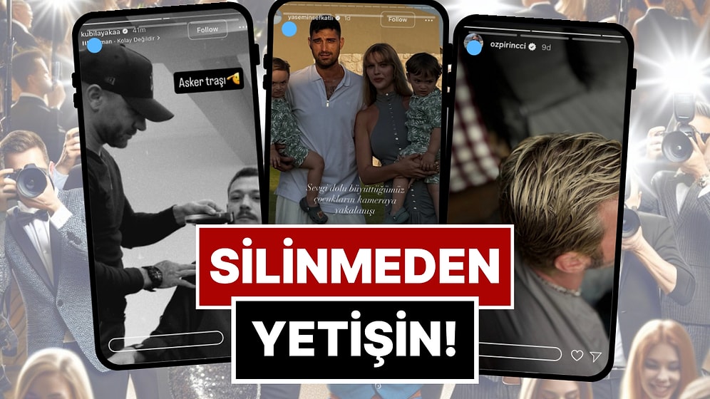 Silinmeden Yetişin: 21-28 Mart'ta Ünlülerin Paylaştığı "Kaçarsa Yazık Olur" Temalı Instagram Hikayeleri