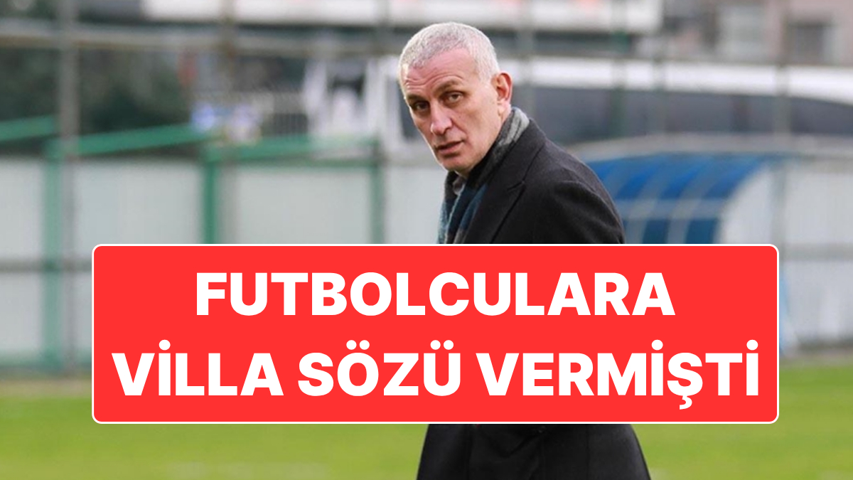 TFF Başkanı İbrahim Hacıosmanoğlu Dünya Kupası İçin Villa Sözünü Tutacak mı?