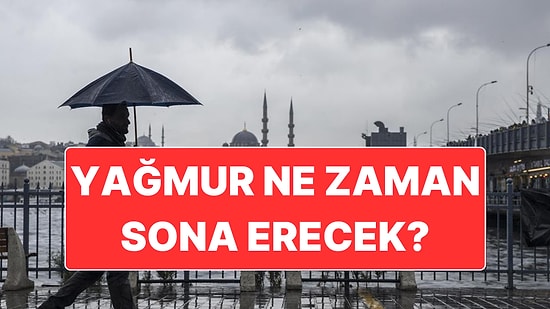 Yağışlar Ne Zaman Sona Erecek? Türkiye’ye Yeni Yağışlı Hava Dalgası Geliyor