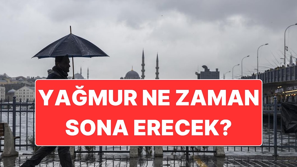 Yağışlar Ne Zaman Sona Erecek? Türkiye’ye Yeni Yağışlı Hava Dalgası Geliyor