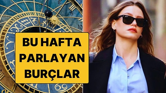 Enerjimiz Tavan Yapıyor, Parlıyoruz: 30 Mart İtibarıyla Bu Haftanın En Şanslı Burçları!