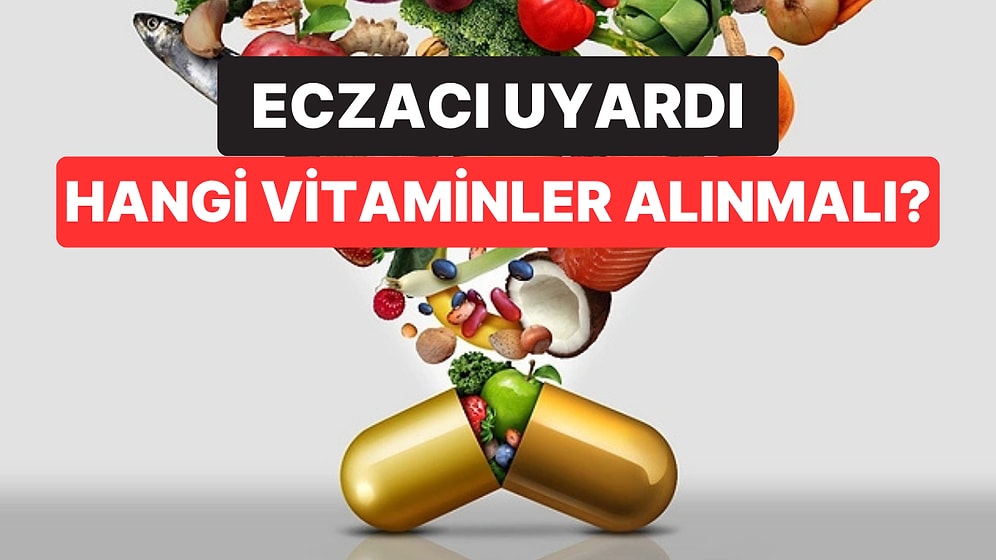 Eczacı Uyardı: Günlük Olarak Multivitamin Alınmalı mı?