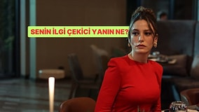 Senin En İlgi Çekici Yanın Ne?