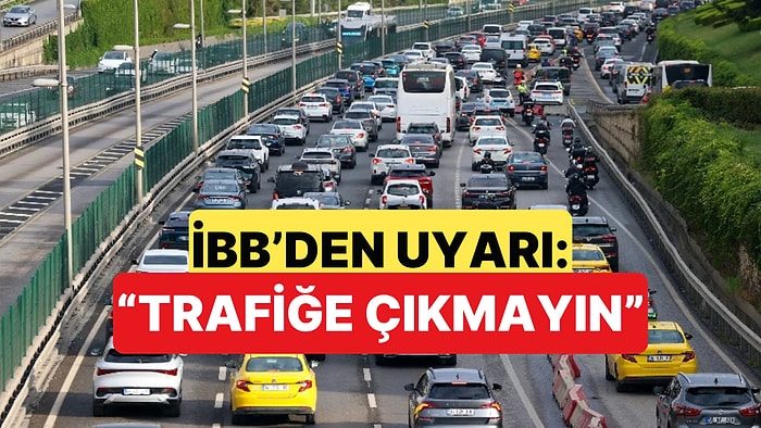 İstanbul Büyükşehir Belediyesi'nden Yağmur Uyarısı: "Trafiğe Çıkmayın"