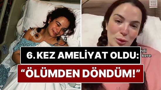 Doktor Hatası Yüzünden Yaşadıklarını Anlatan Aslı Bekiroğlu Ölümden Döndüğünü Açıkladı